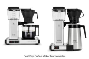 Top 12 Best Drip Coffee Maker Moccamaster You Need Now