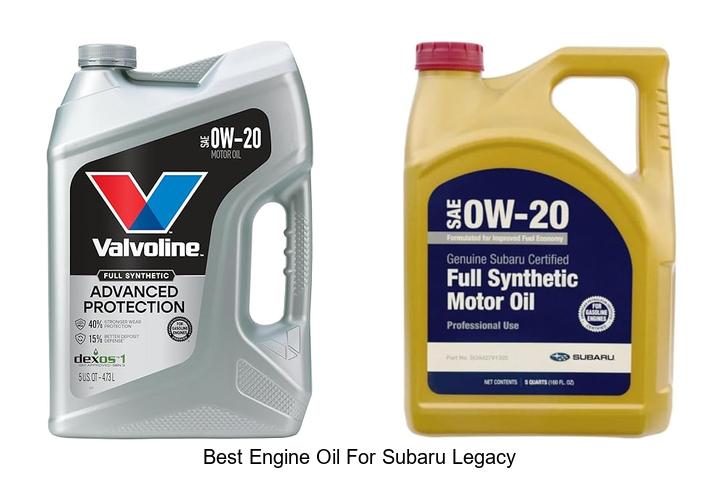 Top 15 Best Engine Oil For Subaru Legacy You Must Try