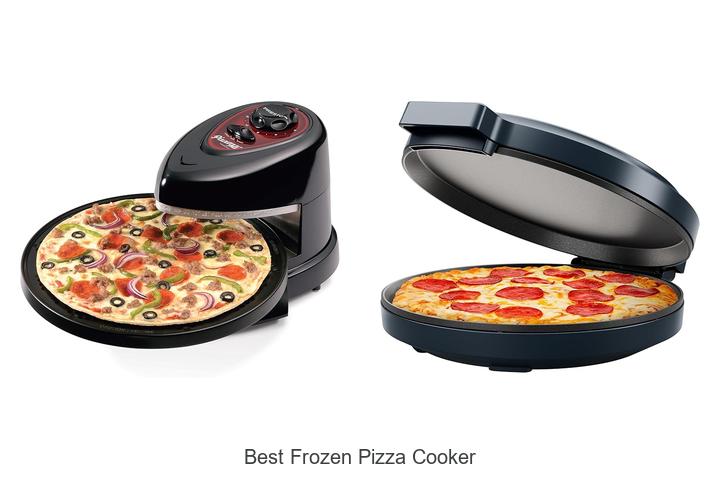 Top 12 Best Frozen Pizza Cooker for Perfect Pies