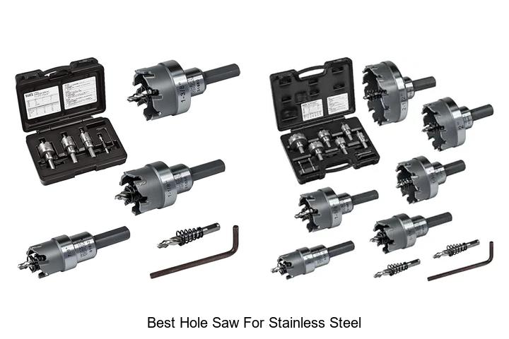 Top 12 Best Hole Saw For Stainless Steel You Must See