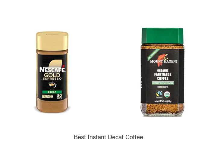 Top 12 Best Instant Decaf Coffee You Must Try
