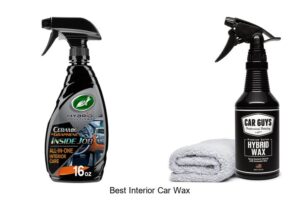 Top 15 Best Interior Car Wax That Will Blow Your Mind