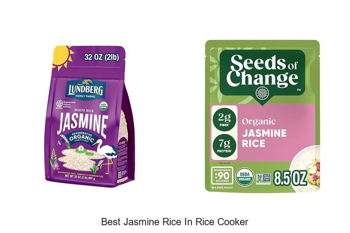 Top 12 Best Jasmine Rice In Rice Cooker You Must Try Now