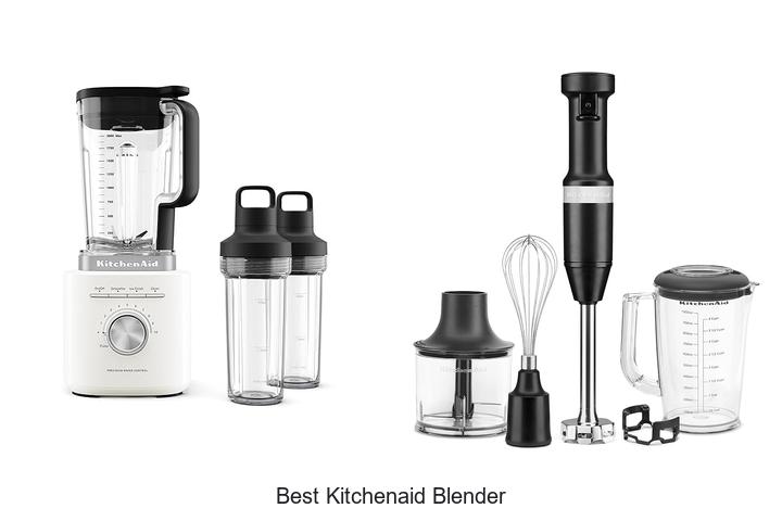 Top 12 Best KitchenAid Blender For Perfect Blends