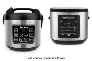 Top 12 Best Mexican Rice in Rice Cooker You Must Try Now!