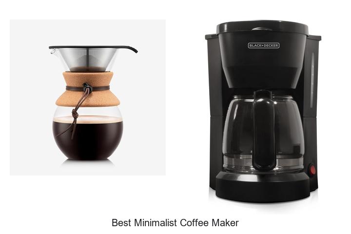 Top 12 Best Minimalist Coffee Maker for Modern Kitchens