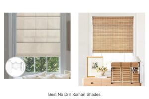 Top 15 Best No Drill Roman Shades You Must See Now