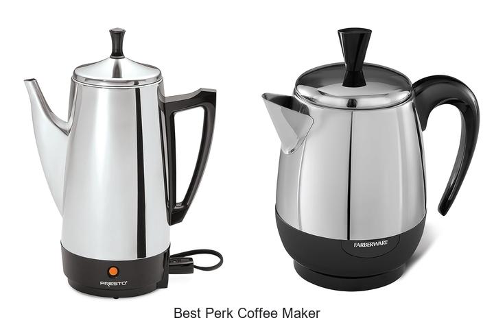 Top 12 Best Perk Coffee Maker You Need to Try Now
