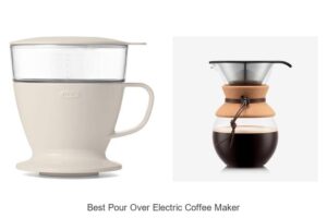 Top 12 Best Pour Over Electric Coffee Maker for Perfect Brews