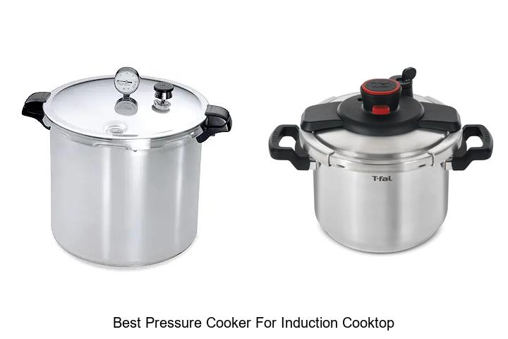 Top 12 Best Pressure Cooker For Induction Cooktop Revealed