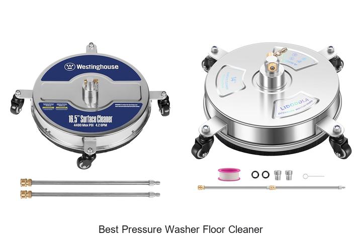 Top 15 Best Pressure Washer Floor Cleaner For Stunning Results