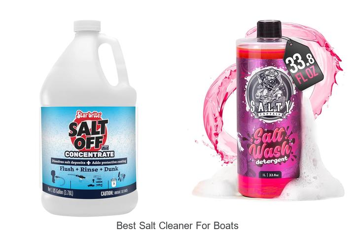 Top 12 Best Salt Cleaner For Boats You Must See Now