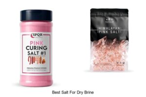 Top 12 Best Salt For Dry Brine That Will Change Your Game!