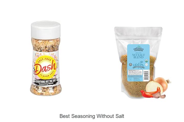 Top 12 Best Seasoning Without Salt To Elevate Your Dishes