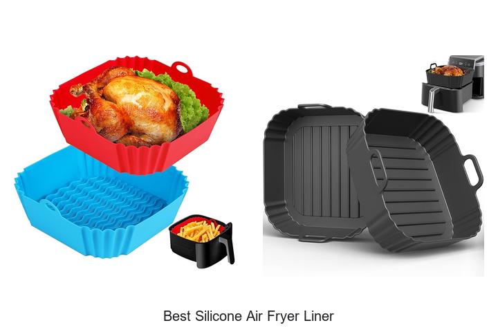 Top 12 Best Silicone Air Fryer Liner For Easy Cooking