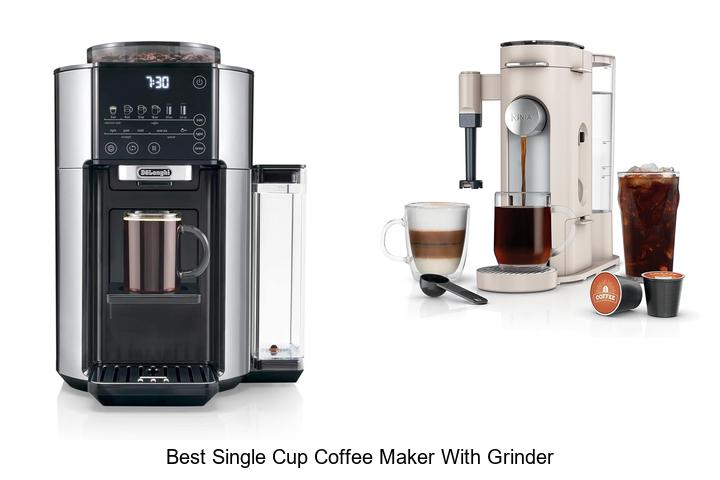 Top 12 Best Single Cup Coffee Maker With Grinder You Need  
