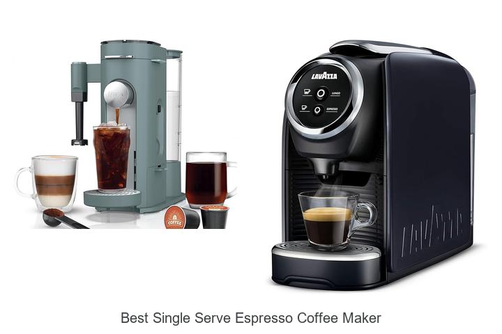 Top 12 Best Single Serve Espresso Coffee Maker for Perfect Brew