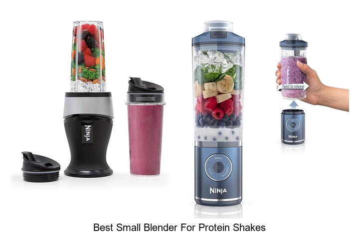 Top 12 Best Small Blender For Protein Shakes You Must See