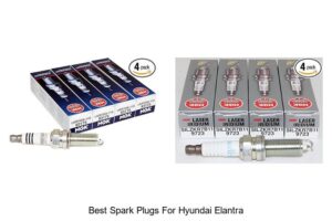 Top 15 Best Spark Plugs for Hyundai Elantra That Last!