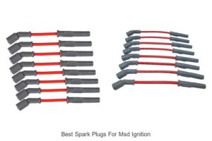 Top 15 Best Spark Plugs for MSD Ignition That Boost Power!