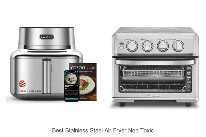 Top 12 Best Stainless Steel Air Fryer Non Toxic You Must See