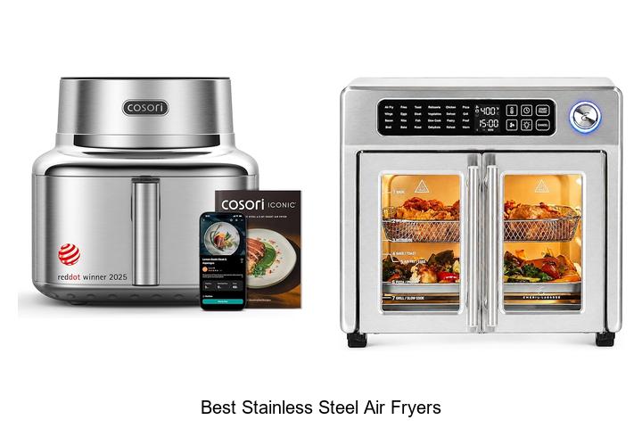 Top 12 Best Stainless Steel Air Fryers You Must See Now