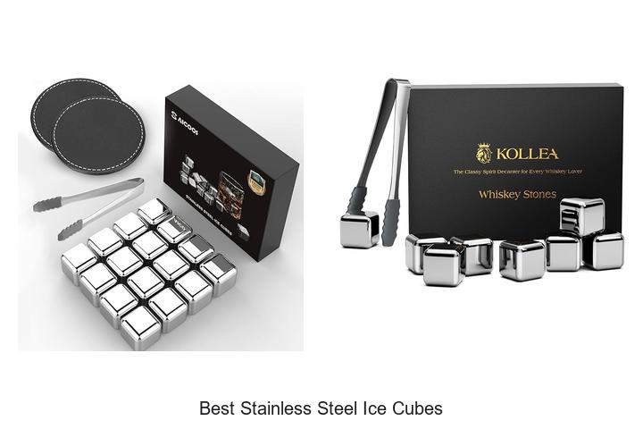 Top 12 Best Stainless Steel Ice Cubes To Chill Coolly
