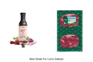 Top 12 Best Steak for Lomo Saltado You Can’t Miss