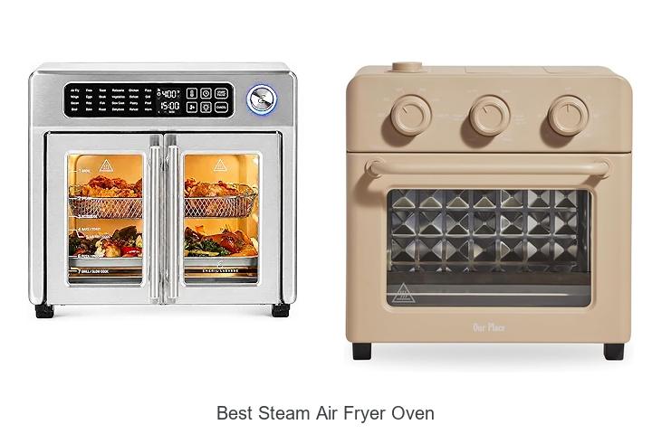 Top 12 Best Steam Air Fryer Oven for Perfect Cooking