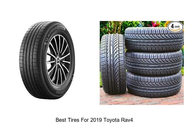 Top 15 Best Tires for 2019 Toyota RAV4 You Can’t Miss!