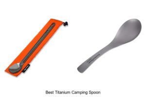 Top 12 Best Titanium Camping Spoon You Can’t Miss!