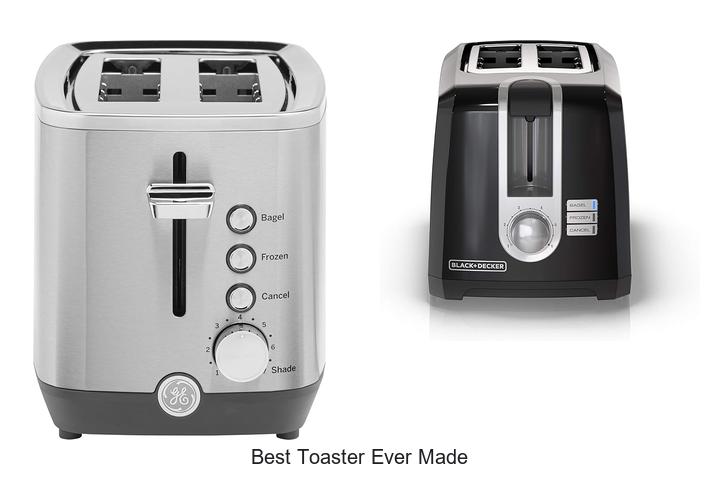 Top 12 Best Toaster Ever Made You Must See Now