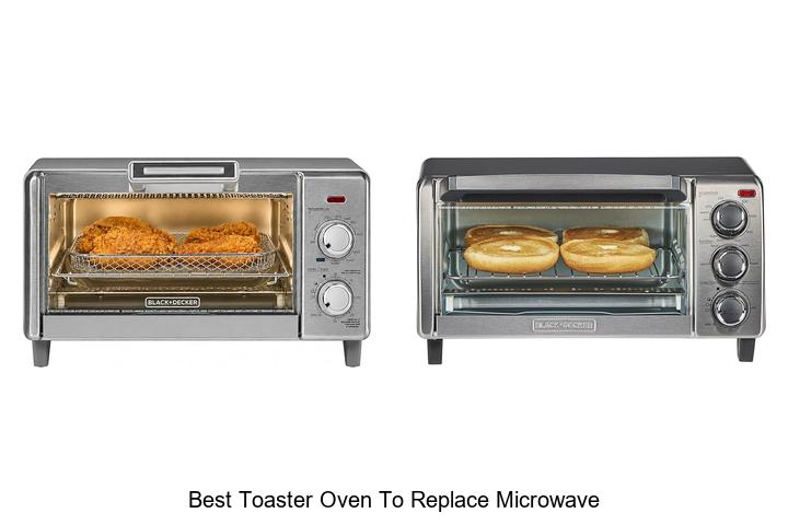 Top 12 Best Toaster Oven To Replace Microwave You Must See