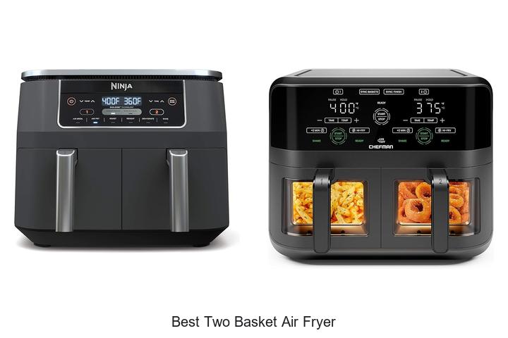 Top 12 Best Two Basket Air Fryer You Can’t Miss Today