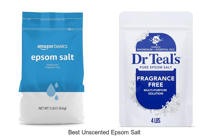 Top 12 Best Unscented Epsom Salt You Must Try Now