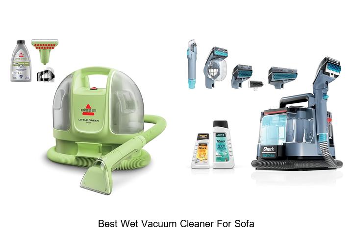 Top 12 Best Wet Vacuum Cleaner For Sofa You Can’t Miss!