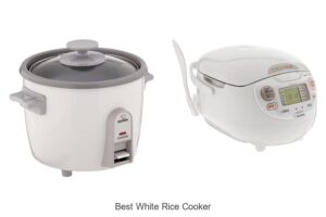 Top 12 Best White Rice Cooker That Will Change Your Meals!